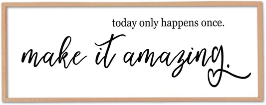 flowtorely Today Only Happens Once Make It Amazing Wall Decor 40"X15" Inspirational Quote Sign Large Vintage Wood Frame for Office Wall Hanging Art (Wood)