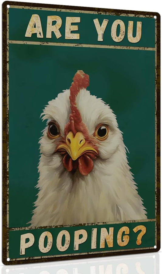 ALKB Chicken Metal Sign for Bathroom Decor - 8x12 Inch Are You Pooping Vintage Chicken Sign Gifts for Chicken Owners