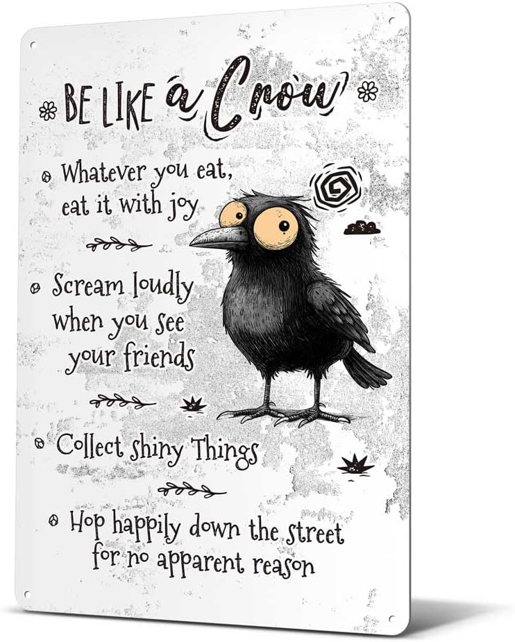 Heuhuww Crow Tin Sign-Be Like A Crow Wall Decor for Classroom Office Home-Inspirational Gifts for Co-worker Friends Family 12" x 8"(H18)
