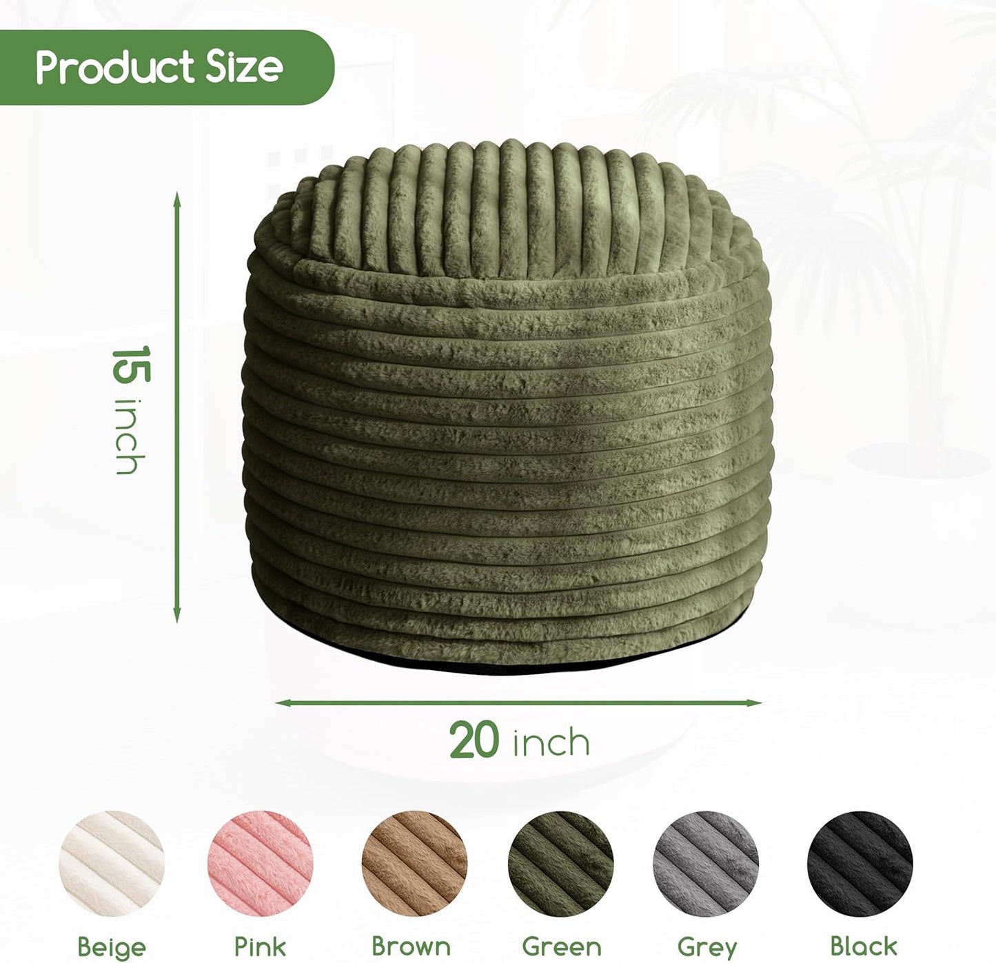 HIGOGOGO Round Stuffed Pouf Ottoman, Corduroy Poufs with High-Density Foam Filling, Furry and Fluffy Pouf Foot Stool Storage Ottoman, 20 X 15 Floor Poufs Foot Rest for Living Room, Green